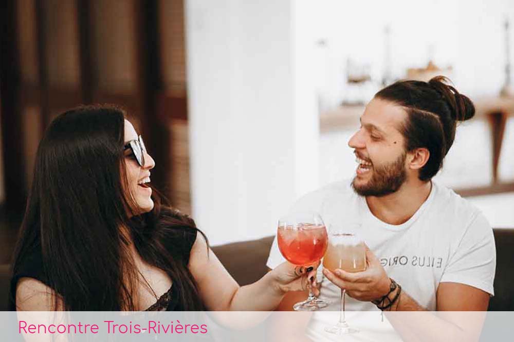 Rencontre Trois-Rivieres
